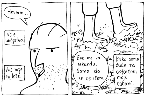 Talačka kriza u Mahičnom str 5: Kako samo žude za asfaltom moji tabani.
