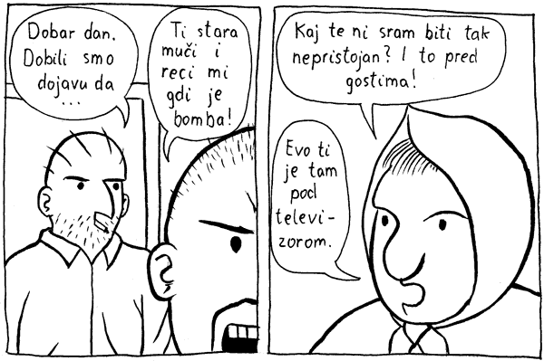 Talačka kriza u Mahičnom str 10: Evo ti je tam pod televizorom.
